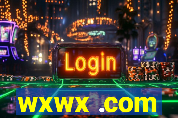 wxwx .com